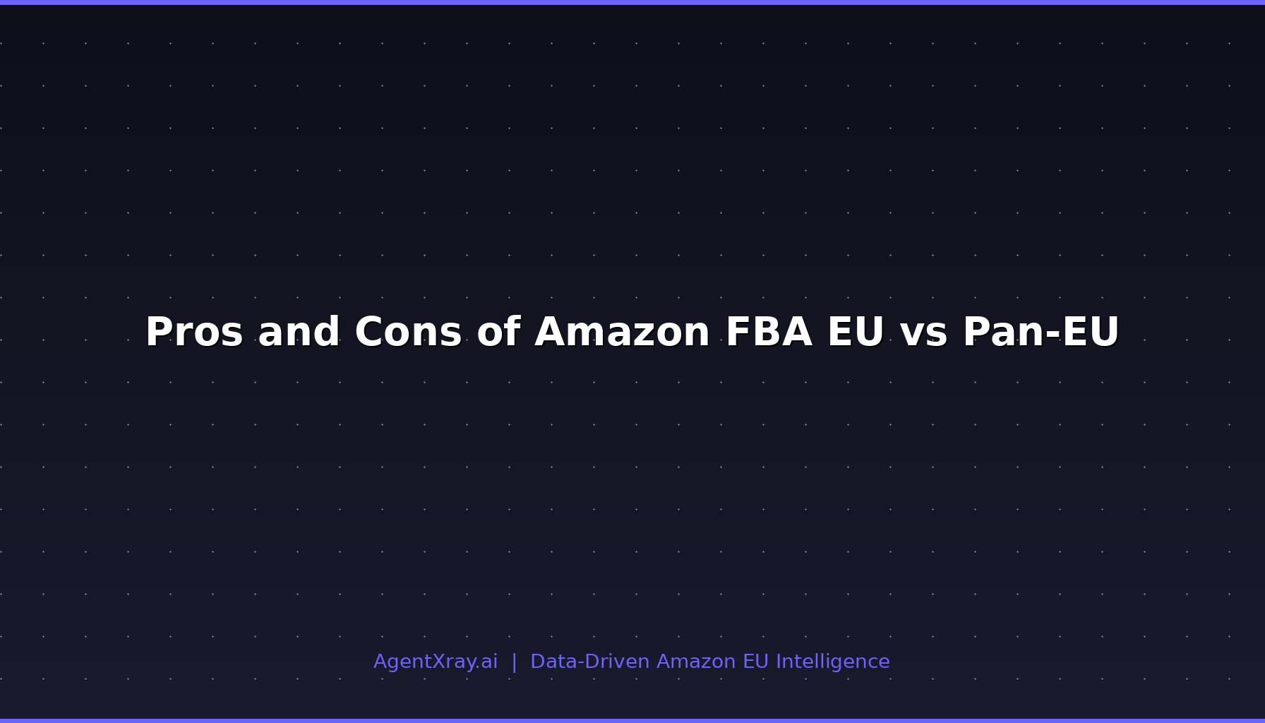Pros and Cons of Amazon FBA EU vs Pan-EU
